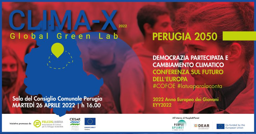 Democrazia Partecipata e Cambiamento Climatico: il 26 aprile evento dedicato ai giovani di Clima-X nella sala del Consiglio Comunale a Perugia nell’ambito della Conferenza sul Futuro dell’Europa